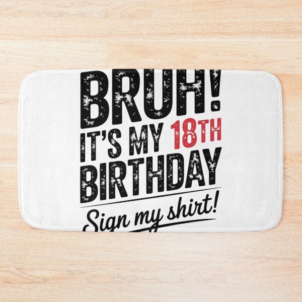 Item preview, 18 Year Old Bruh It's My 18th Birthday Sign My  designed and sold by lilLilaBatArt.