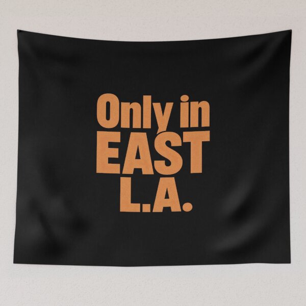 Item preview, Only in East LA designed and sold by farhan20.