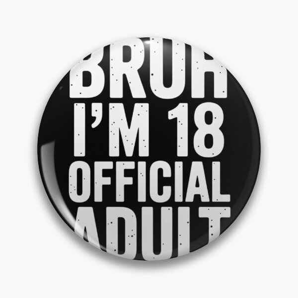 Item preview, Bruh I'm 18 Official Adult 18th Birthday Bro I'm 18 Themed  designed and sold by lilLilaBatArt.