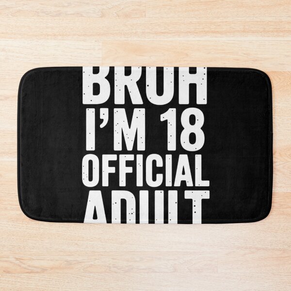 Item preview, Bruh I'm 18 Official Adult 18th Birthday Bro I'm 18 Themed  designed and sold by lilLilaBatArt.