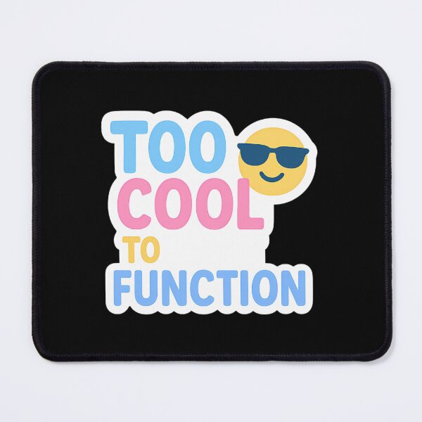 Item preview, Too Cool to Function Sticker – Funny Cute Quote for Teens, Students & Chill Vibes designed and sold by GGfonts.