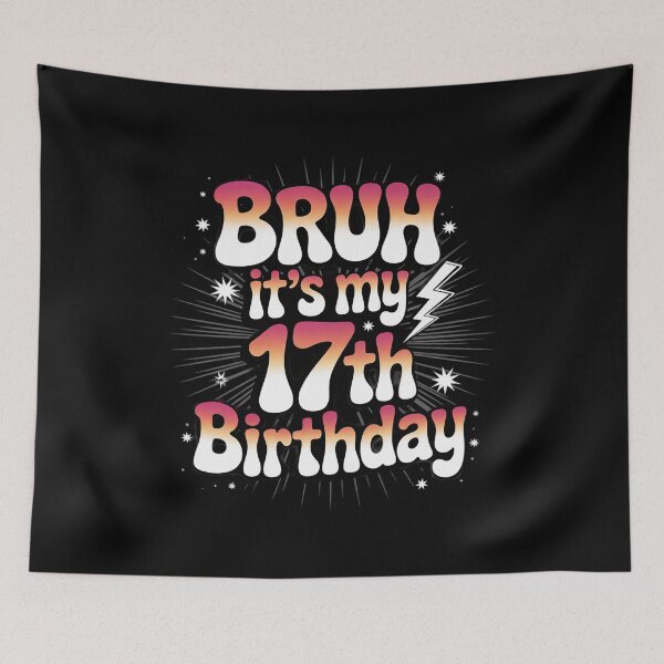 Item preview, Bruh It's My 17th Birthday 17 Year Old Birthday For Girls  designed and sold by lilLilaBatArt.