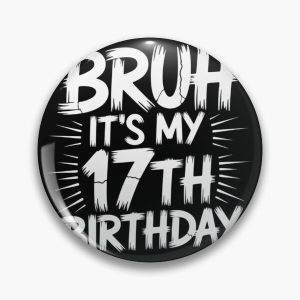 Item preview, Bruh It's My 17th Birthday 17 Year Old Birthday  designed and sold by lilLilaBatArt.