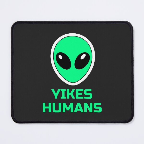 Item preview, Yikes Humans – Funny Alien Statement Design designed and sold by Rocklights.