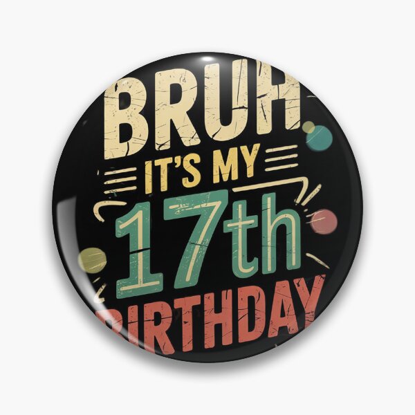Item preview, Bruh It's My 17th Birthday 17 Years Old Birthday 1  designed and sold by lilLilaBatArt.