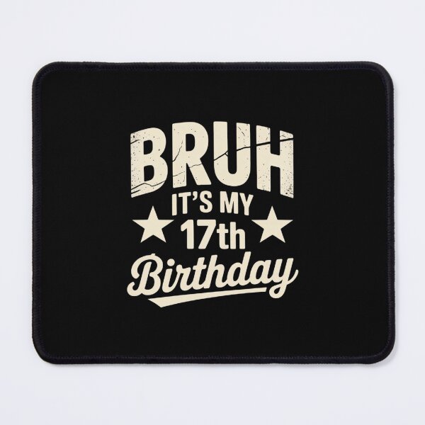 Item preview, Bruh It's My 17th Birthday 17 Years Old Birthday Party designed and sold by MicanCuteStore.