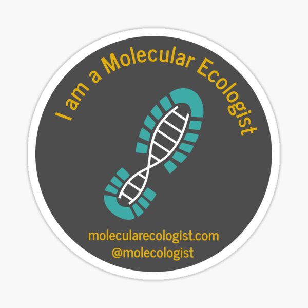I am a Molecular Ecologist Sticker