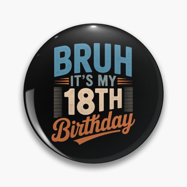 Item preview, Bruh It's My 18th Birthday I'm 18 Year Old Birthday  designed and sold by MicanCuteStore.