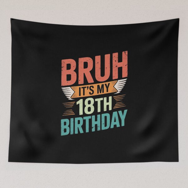 Item preview, Bruh It's My 18th Birthday 18 Year Old Birthday 18yr  designed and sold by MathisBellanger.