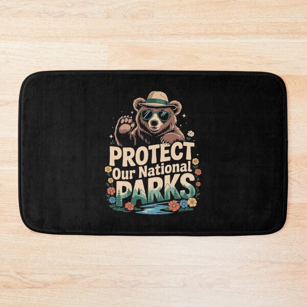 Item preview, Protect Our National Parks Cool Bear Nature Lovers  designed and sold by GGrizeldaRivas.