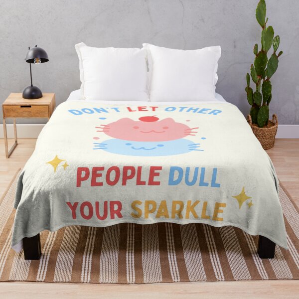 Item preview, Don't let other people dull your sparkle designed and sold by Shanyacreates.