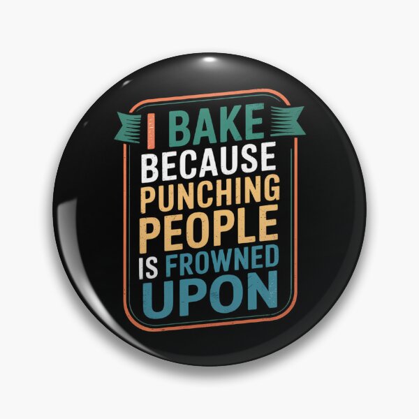 Item preview, I Bake Because Punching People Is Frowned Upon Baking designed and sold by blueyeeti.