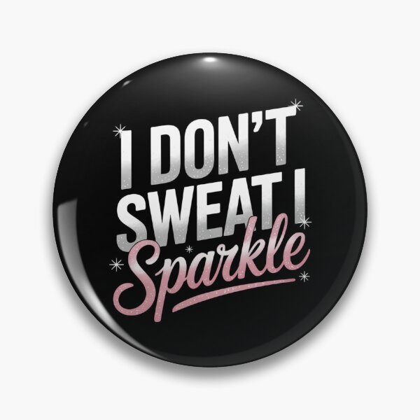 Item preview, I Don_t Sweat Sparkle Gym Workout designed and sold by blueyeeti.
