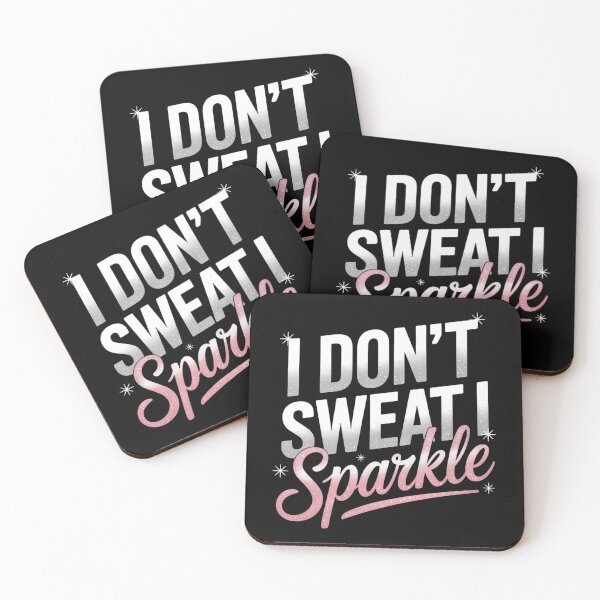 Item preview, I Don_t Sweat Sparkle Gym Workout designed and sold by blueyeeti.