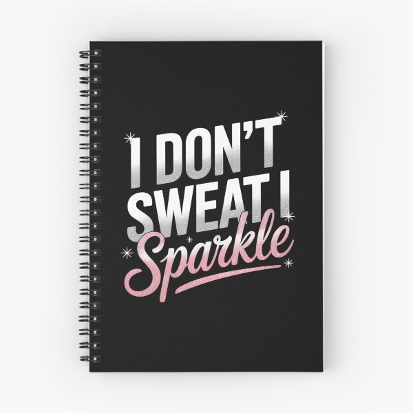 Item preview, I Don_t Sweat Sparkle Gym Workout designed and sold by blueyeeti.