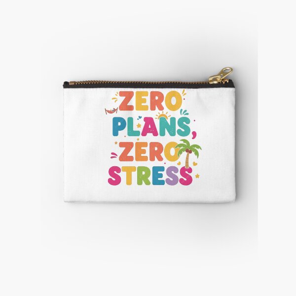 Item preview, Zero Plans, Zero Stress – Funny Relaxation & Chill Quote designed and sold by DodgeandBurn.