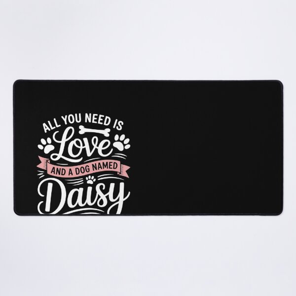 Item preview, All You Need Is Love And A Dog Named Daisy Owner Men Women Girls Kids  designed and sold by HuValverdeArt.