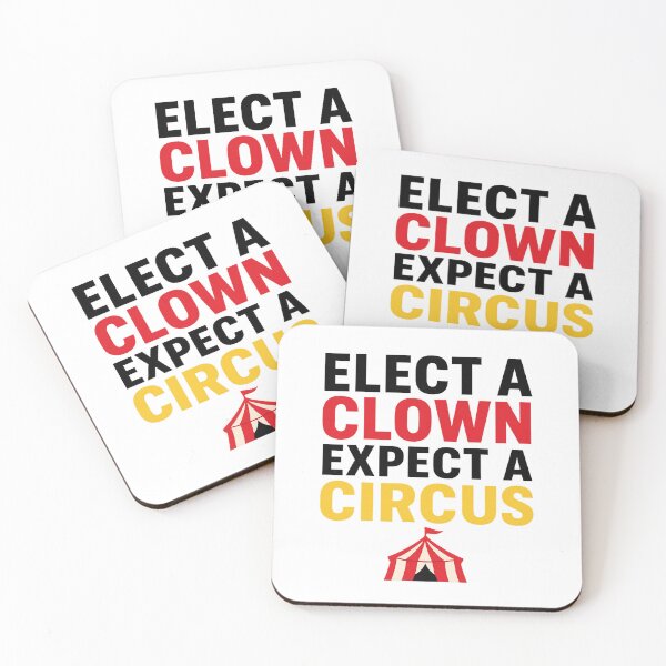 Item preview, ELECT A CLOWN, EXPECT A CIRCUS designed and sold by NotSoBrightWingMerch.
