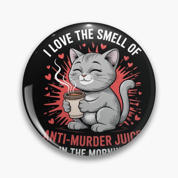 Item preview, Cat Drink Coffee I Love The Smell Of Anti Murder Juice  designed and sold by HuValverdeArt.