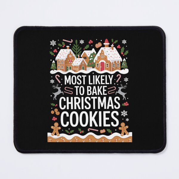 Item preview, Most Likely to Bake Christmas Cookies Christmas Baking designed and sold by gourpmerzihd.
