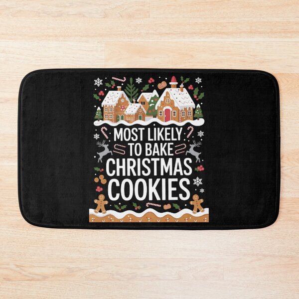 Item preview, Most Likely to Bake Christmas Cookies Christmas Baking designed and sold by gourpmerzihd.