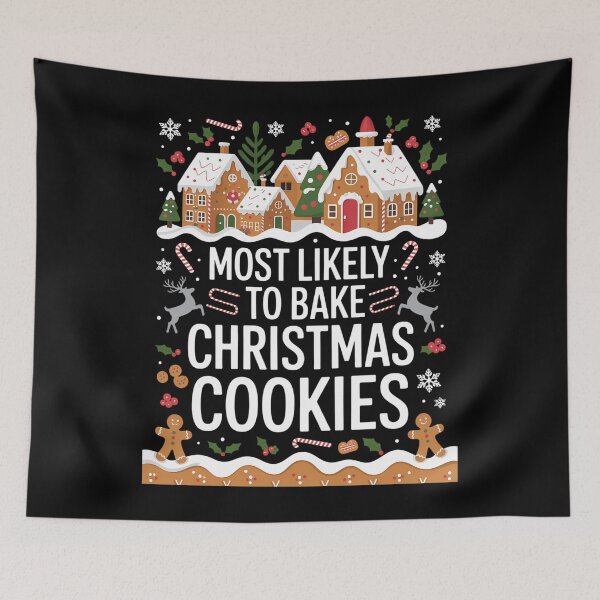 Item preview, Most Likely to Bake Christmas Cookies Christmas Baking designed and sold by gourpmerzihd.