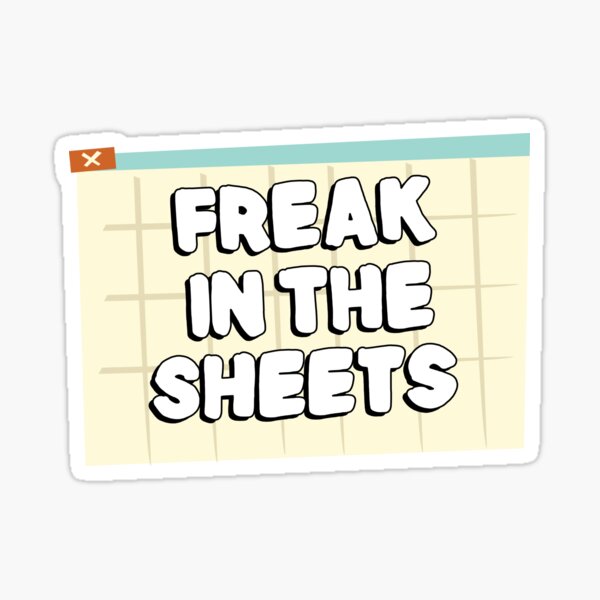 Freak In The Sheets Sticker