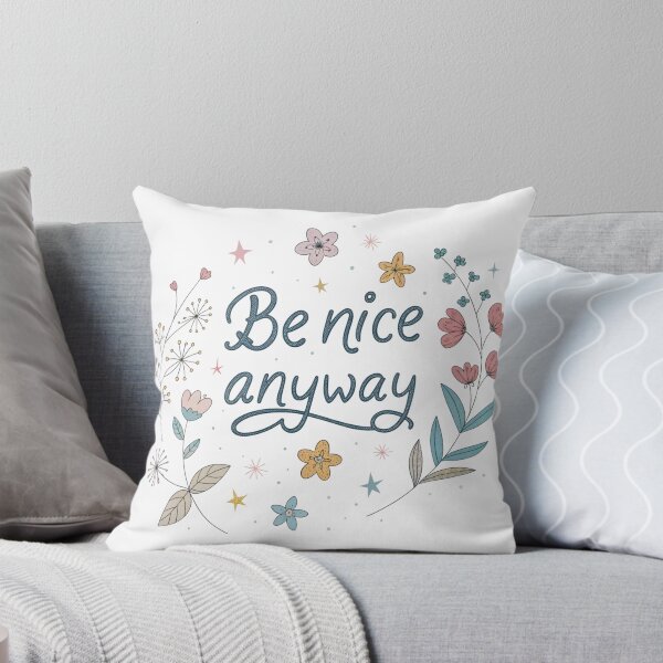 Item preview, Be nice anyway designed and sold by Neural-canvas.