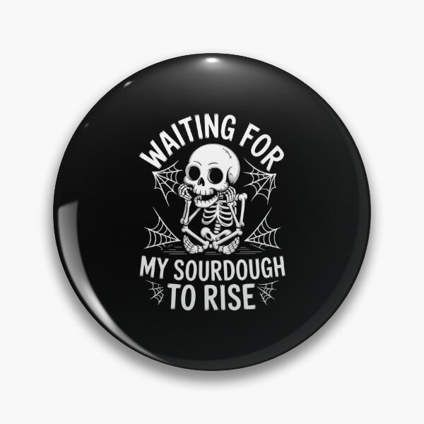 Item preview, Waiting for my Sourdough to Rise Funny Bread Baking Baker designed and sold by CookWorldLaughs.