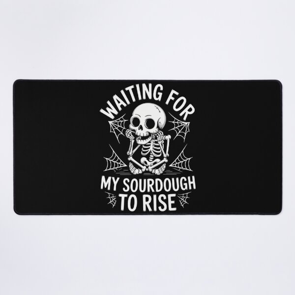 Item preview, Waiting for my Sourdough to Rise Funny Bread Baking Baker designed and sold by CookWorldLaughs.
