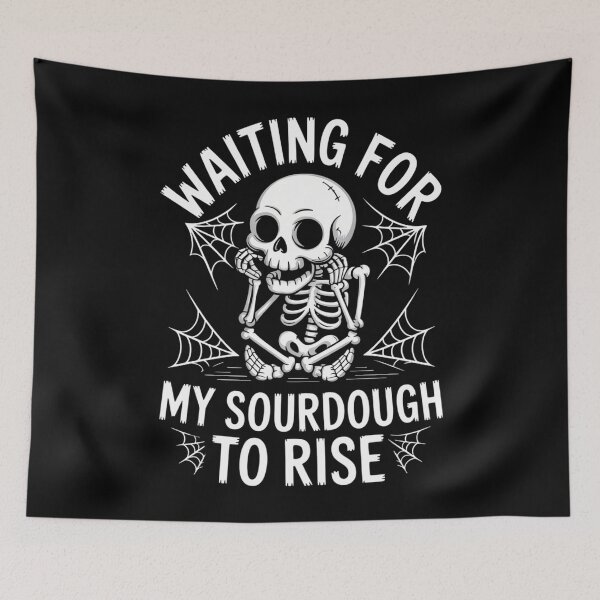Item preview, Waiting for my Sourdough to Rise Funny Bread Baking Baker designed and sold by CookWorldLaughs.