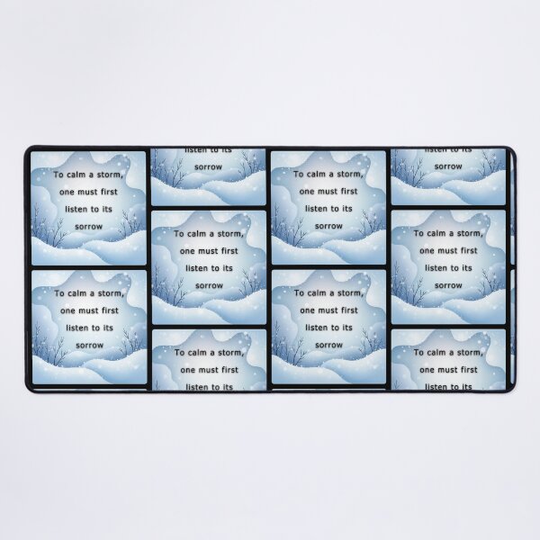 Item preview, To calm a storm, one must first listen to its sorrow. designed and sold by vagar.