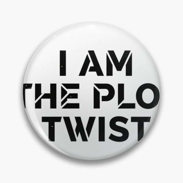 Item preview, I Am The Plot Twist | Main Character Energy | Empowering Bold Quote | Motivational Typography Art designed and sold by TrackinDaTrends.