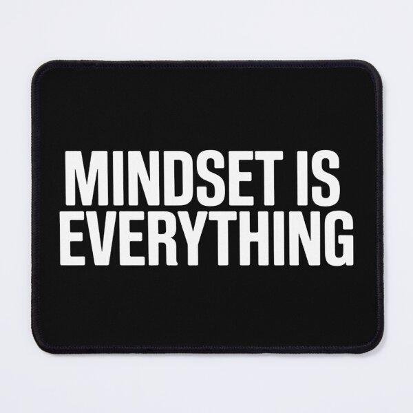 Item preview, Mindset Is Everything  designed and sold by Hairball-Pets.