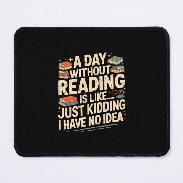 Item preview, A Day Without Reading – Funny and Playful Book Lover Humor Design designed and sold by LionShirtStore.