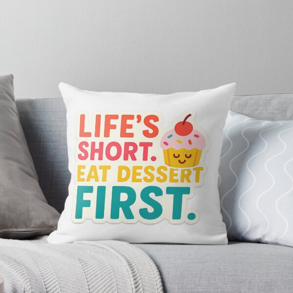 Item preview, Life’s Short Eat Dessert First Sticker – Funny Food Quote for Sweet Tooths & Joy Seekers designed and sold by GGfonts.