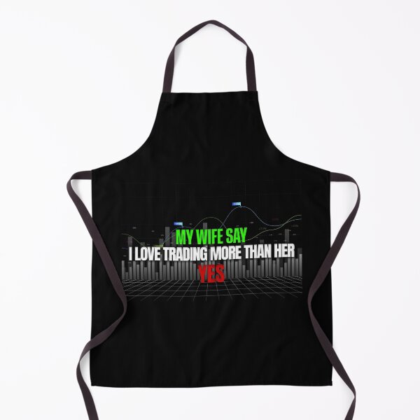 Item preview, My Wife Thinks I Love Trading More Than Her Yes Day Trading designed and sold by KamiTrades.