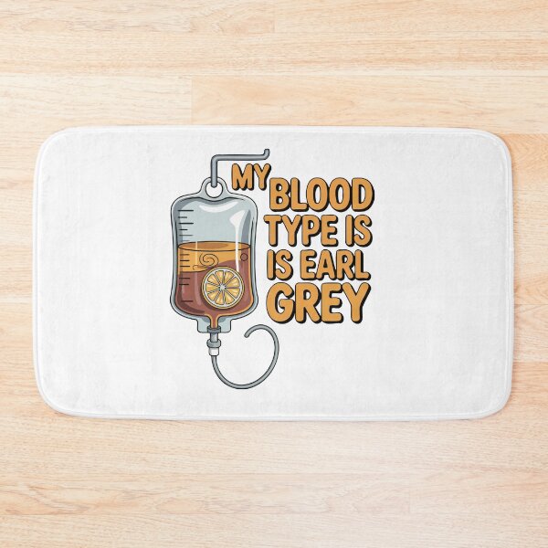 Item preview, My blood type is Earl Grey designed and sold by jkrphoto.