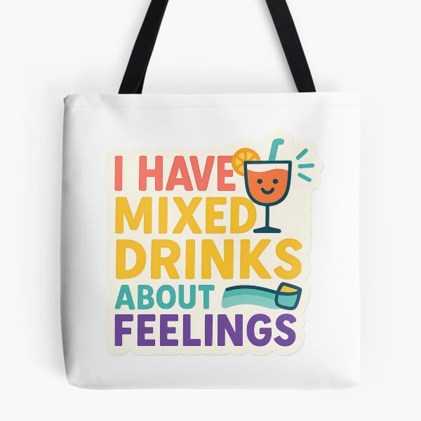 Item preview, I Have Mixed Drinks About Feelings Sticker – Funny Cocktail Quote for Emotionally Confused Adults designed and sold by GGfonts.