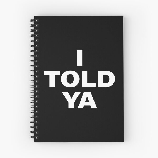 Item preview, I TOLD YA  designed and sold by kolshi-shop.