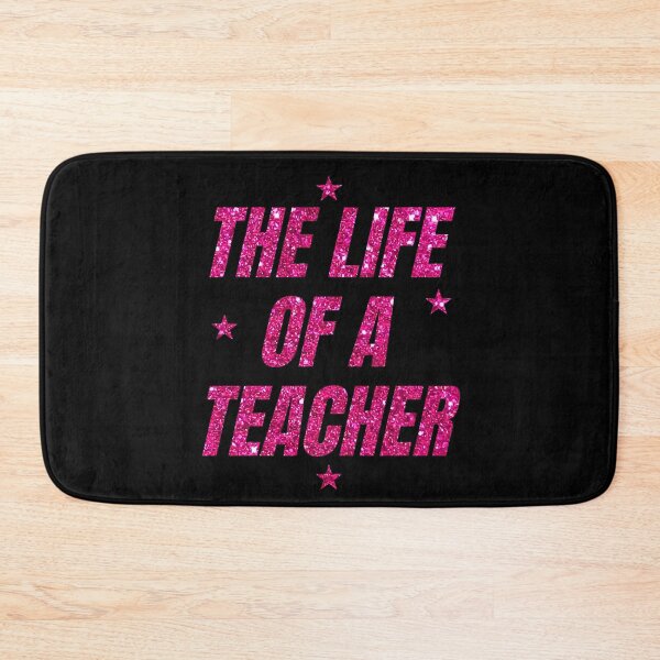 Item preview, The Life of A Teacher, funny, cute, best teacher designed and sold by FlexiPrints.