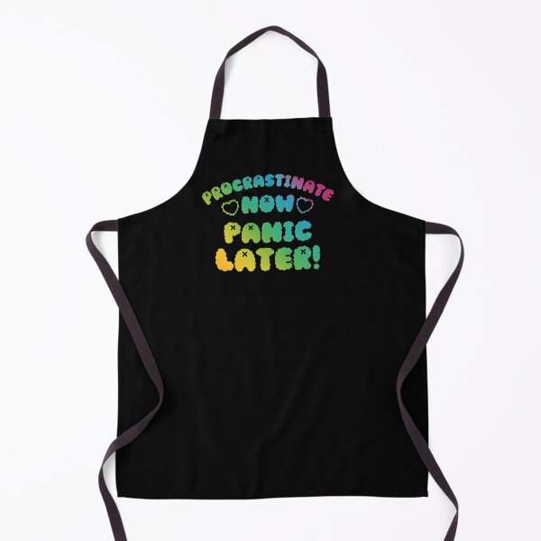 Item preview, Procrastinate Now Panic Later! designed and sold by SpookyButCute.
