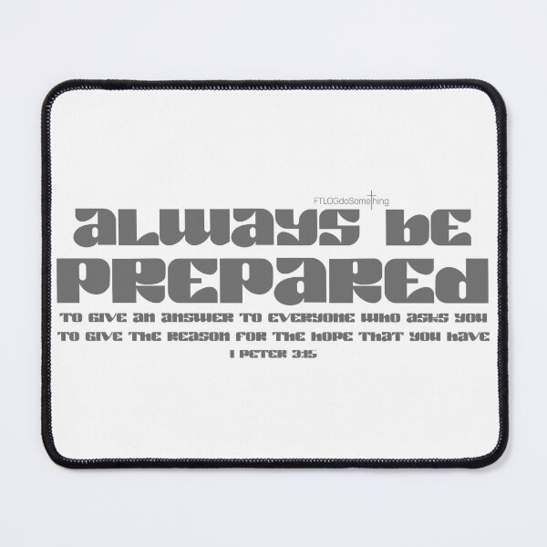 Item preview, Always be prepared designed and sold by FTLOG.