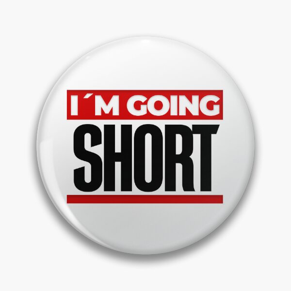 Item preview, I'm Going Short Day Trading designed and sold by KamiTrades.