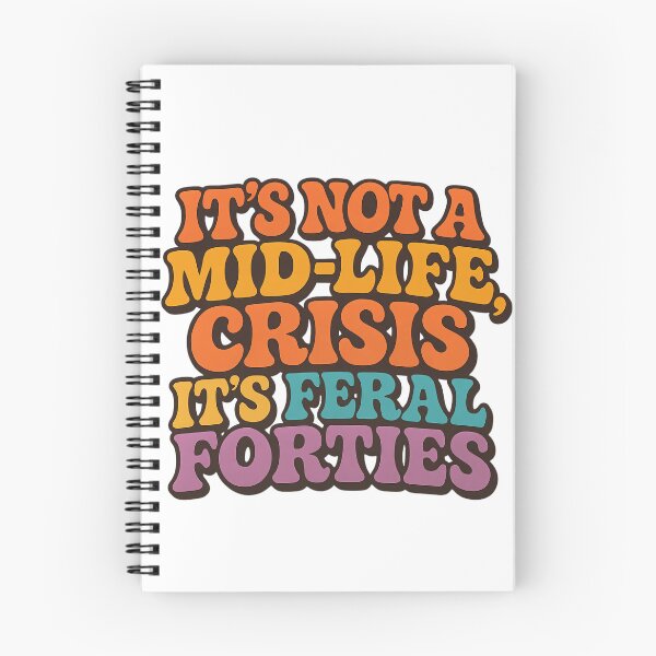 Item preview, Over 40 Birthday - It’s Not a Mid-Life Crisis It’s Feral Forties designed and sold by Jaanussar.