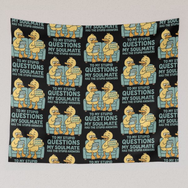 Item preview, My Soulmate Has the Stupid Answers to My Stupid Questions Funny Duck Design designed and sold by TeeTimeTreasure.