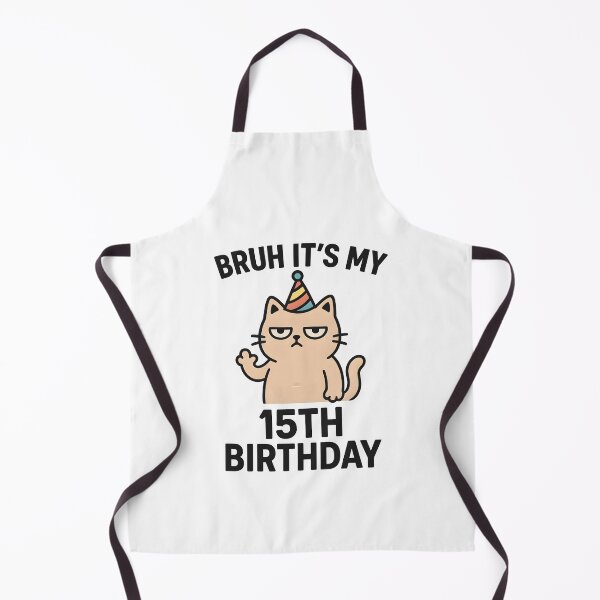 Item preview, Bruh It's My 15th Birthday 15 Years Od Birthday Funny Cat Meme 15th Birthday designed and sold by BeLdiAuRa.