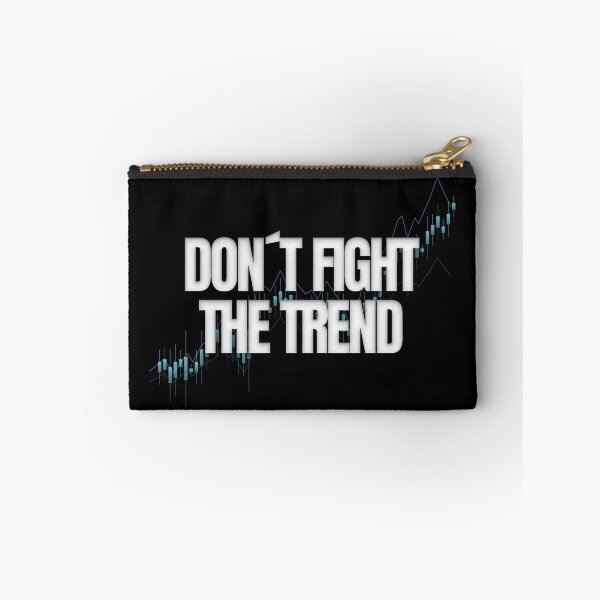 Item preview, Don't Fight The Trend Day Trading designed and sold by KamiTrades.