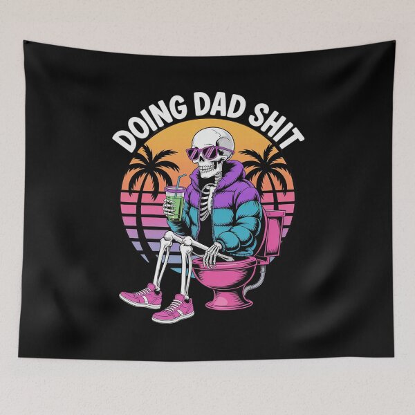 Item preview, Doing DadShit Funny Dad Skeleton Funny designed and sold by HaileyRobel.