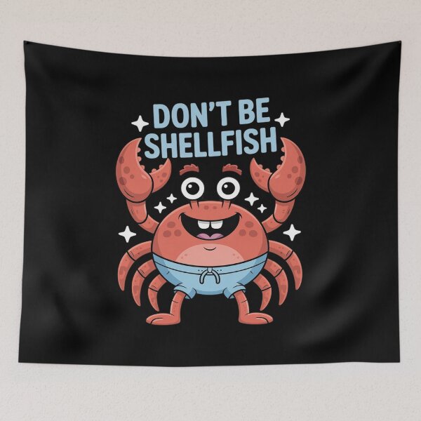 Item preview, Don't Be Shellfish designed and sold by MinaReinger.